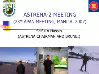 ASTRENA-2 MEETING (23 rd  APAN MEETING, MANILA, 2007)