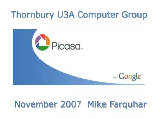 Thornbury U3A Computer Group  November 2007  Mike Farquhar