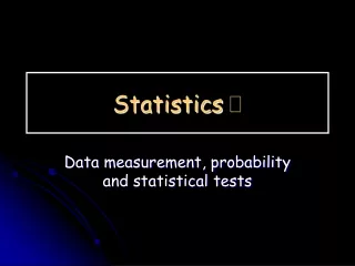 Statistics  ?