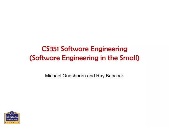 cs351 software engineering software engineering in the small