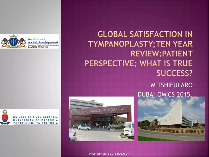 global satisfaction in tympanoplasty ten year review patient perspective what is true success