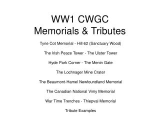WW1 CWGC Memorials &amp; Tributes