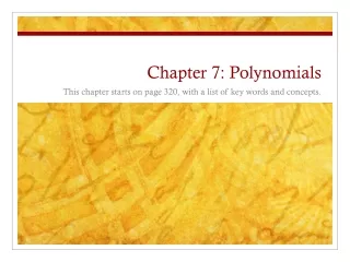 Chapter 7: Polynomials