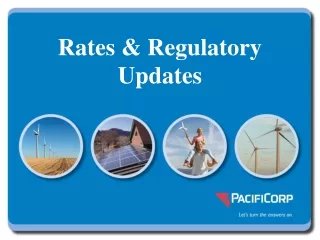 Rates &amp; Regulatory Updates