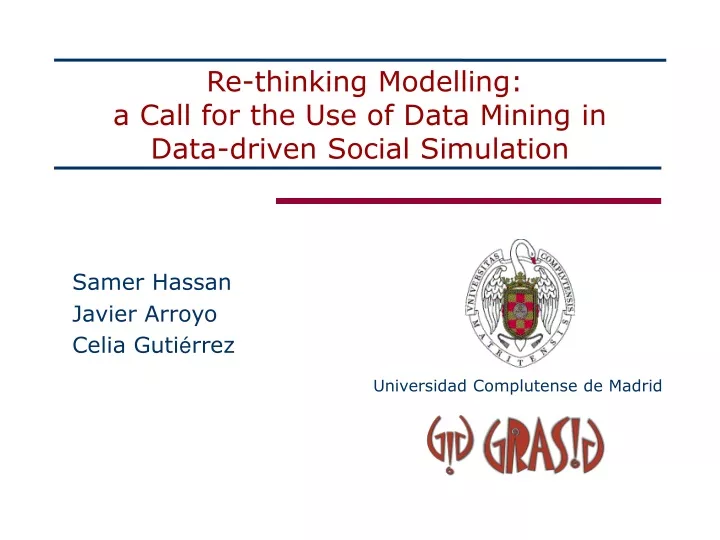re thinking modelling a call for the use of data mining in data driven social simulation