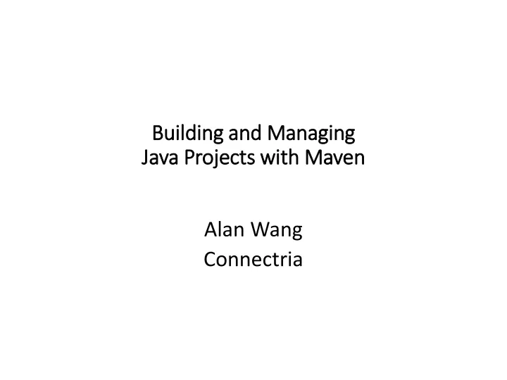 building and managing java projects with maven
