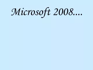 Microsoft 2008....