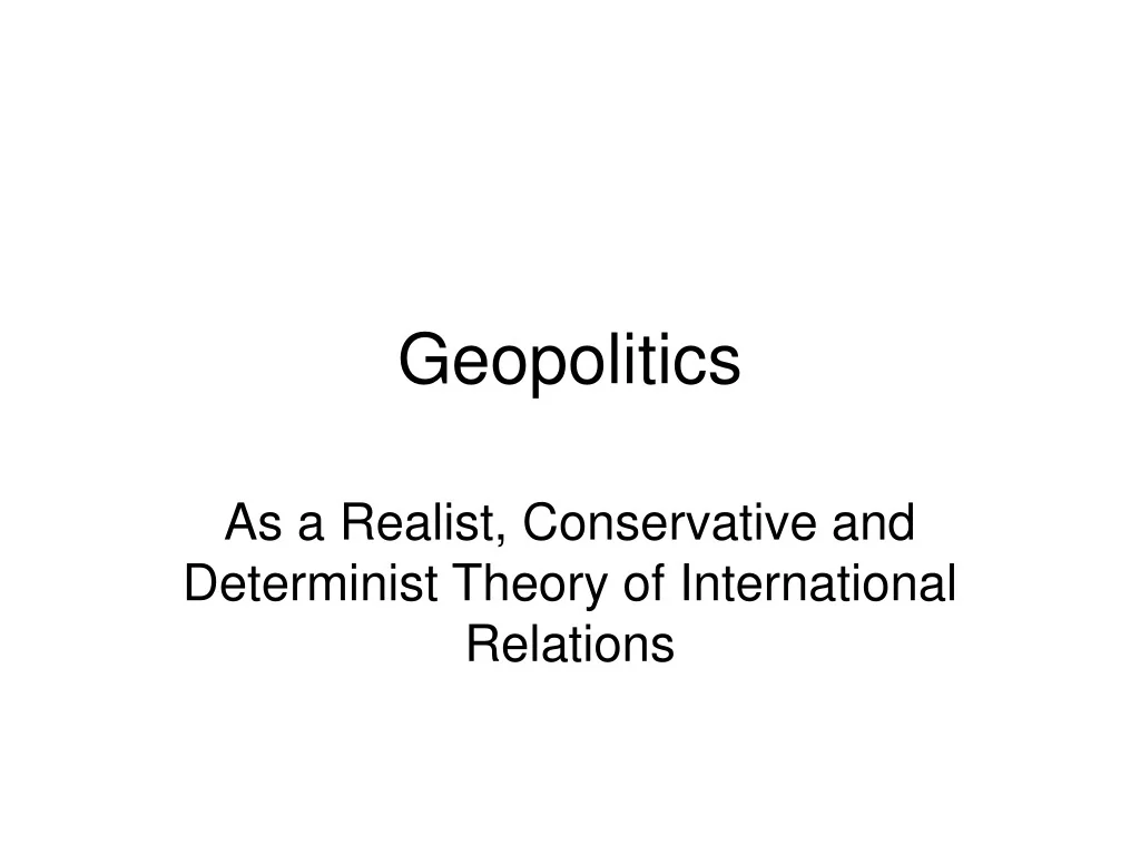 PPT - Geopolitics PowerPoint Presentation, free download - ID:9553554