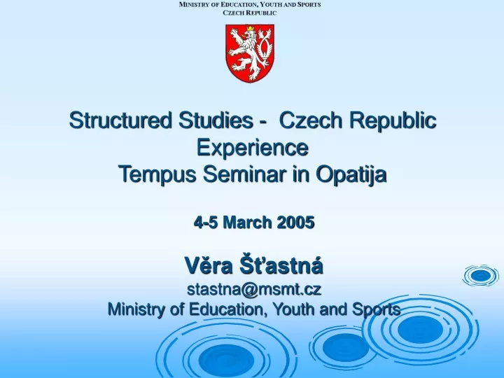 structured studies czech republic experience tempus seminar in opatija