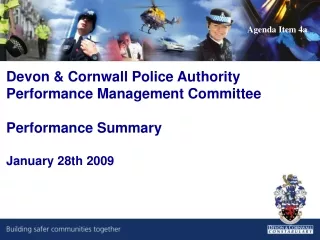 Devon &amp; Cornwall Police Authority Performance Management Committee Performance Summary