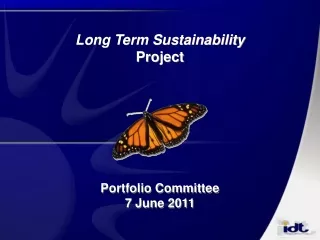 Long Term Sustainability  Project Portfolio Committee 7 June 2011