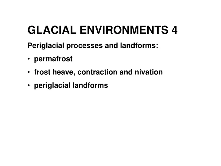 glacial environments 4 periglacial processes
