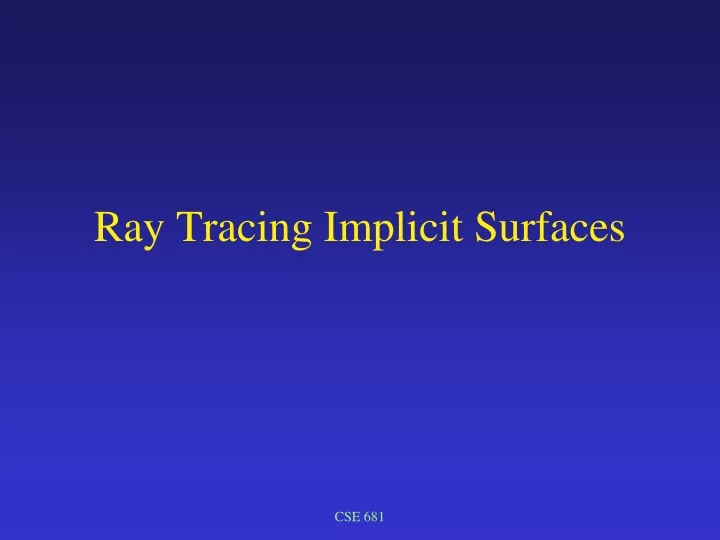 ray tracing implicit surfaces