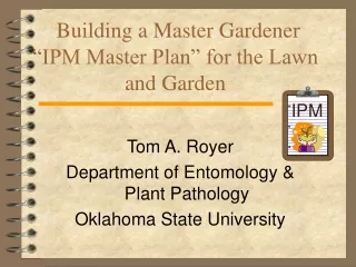 Building a Master Gardener  “IPM Master Plan” for the Lawn and Garden