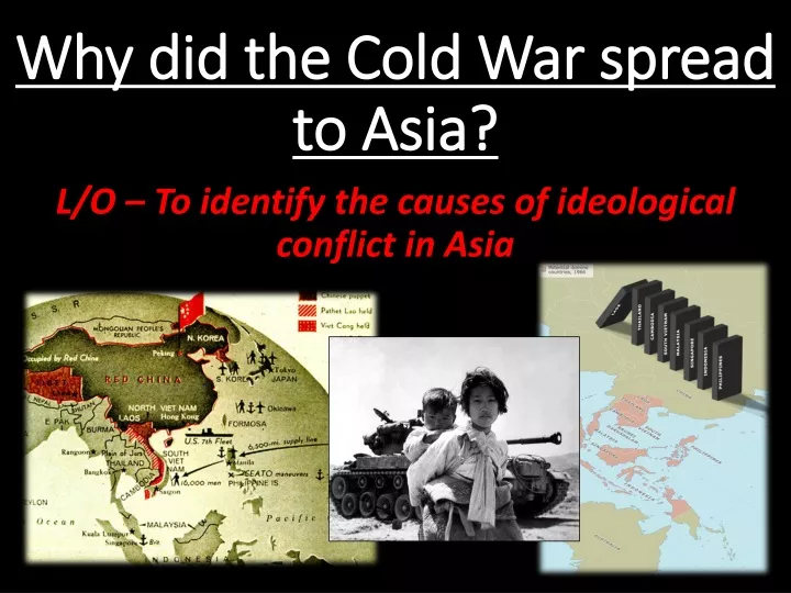 why did the cold war spread to asia