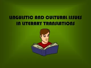 LINGUISTIC AND CULTURAL ISSUES IN LITERARY TRANSLATIONS