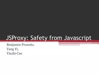 JSProxy: Safety from Javascript