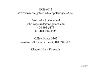 ECE-6612 csc.gatech/copeland/jac/6612/  Prof. John A. Copeland