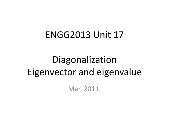 engg2013 unit 17 diagonalization eigenvector and eigenvalue