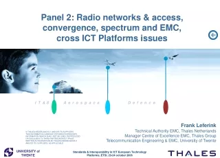 Panel 2: Radio networks &amp; access, convergence, spectrum and EMC,  cross ICT Platforms issues