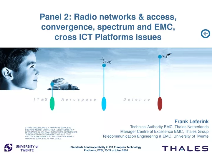 panel 2 radio networks access convergence spectrum and emc cross ict platforms issues