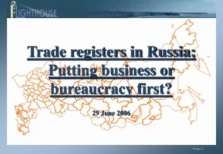 Trade registers in Russia; Putting business or bureaucracy first? 29 June 2006