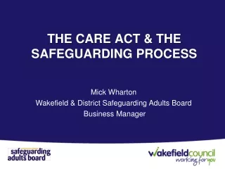 THE CARE ACT &amp; THE SAFEGUARDING PROCESS