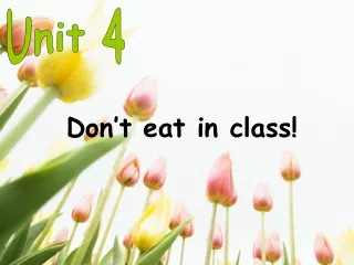 Don’t eat in class!