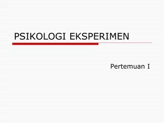 PSIKOLOGI EKSPERIMEN