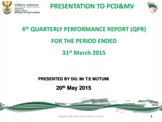 4 th  QUARTERLY PERFORMANCE REPORT (QPR) FOR  THE PERIOD  ENDED  31 st  March 2015