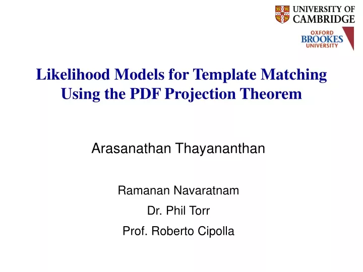 likelihood models for template matching using the pdf projection theorem