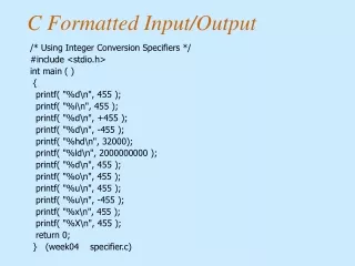 C Formatted Input/Output