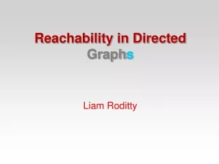 Reachability in Directed Graph s