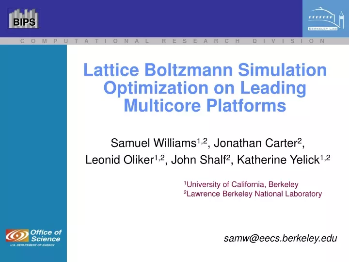 lattice boltzmann simulation optimization on leading multicore platforms
