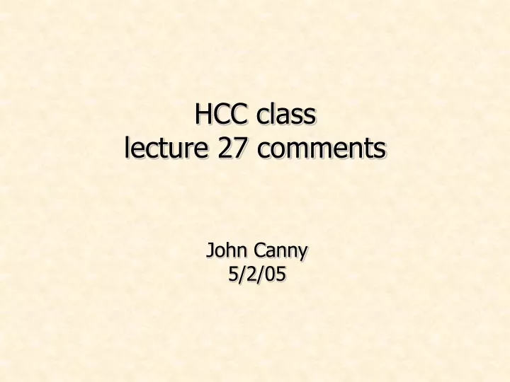 hcc class lecture 27 comments
