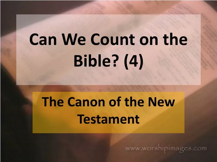 can we count on the bible 4
