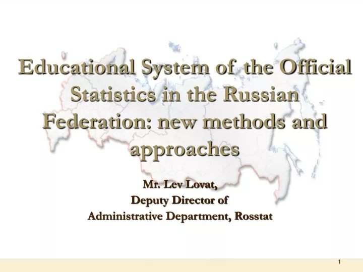 educational system of the official statistics in the russian federation new methods and approaches