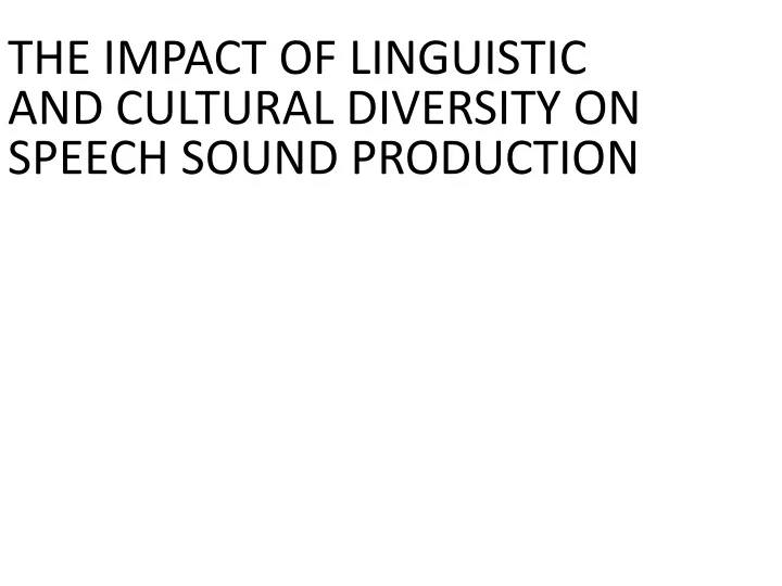 the impact of linguistic and cultural diversity