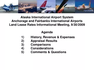 Alaska International Airport System Anchorage and Fairbanks International Airports