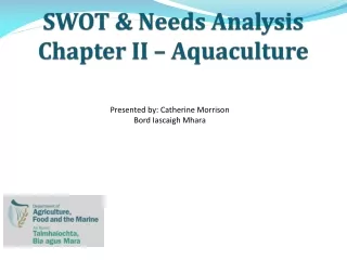 SWOT &amp; Needs Analysis Chapter II – Aquaculture