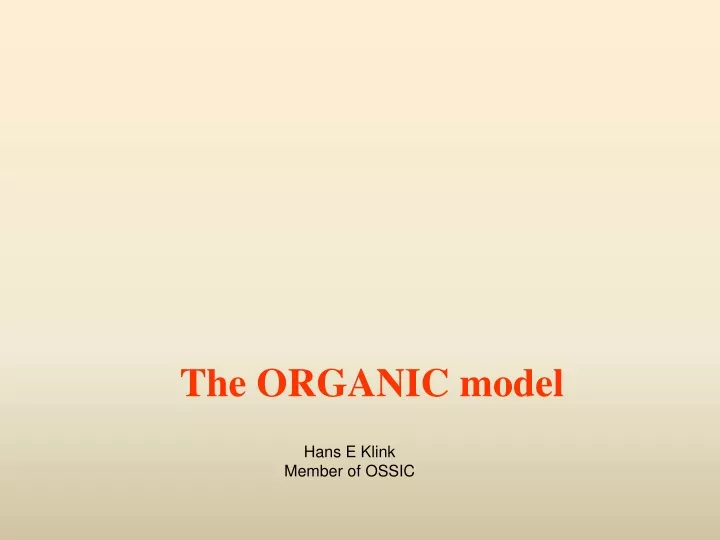 the organic model