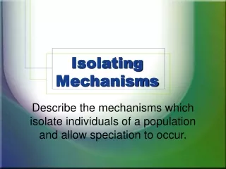 Isolating Mechanisms