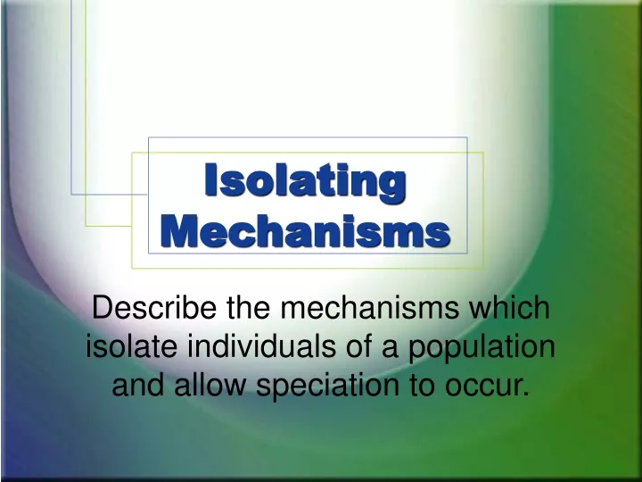 isolating mechanisms