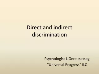 Direct and indirect  discrimination