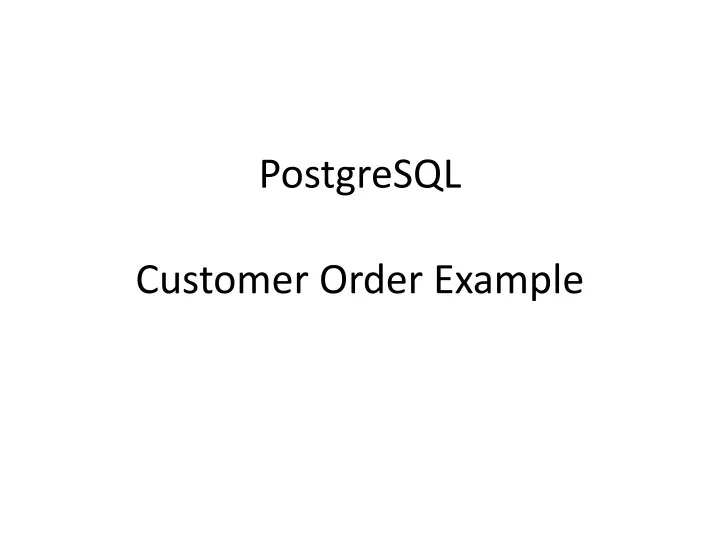 postgresql customer order example