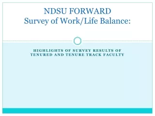 NDSU FORWARD Survey of Work/Life Balance: