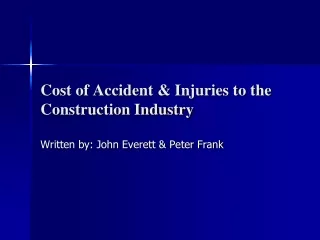 Cost of Accident &amp; Injuries to the Construction Industry