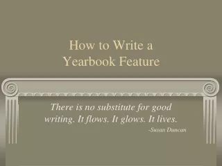 How to Write a  Yearbook Feature