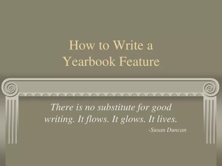 how to write a yearbook feature