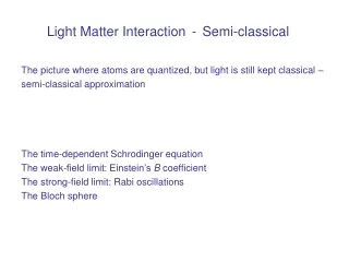 Light Matter Interaction - Semi-classical